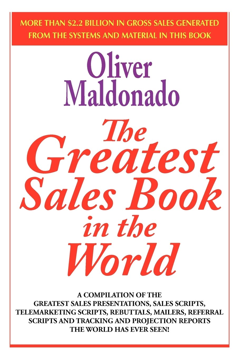 The Greatest Sales Book in the World by Oliver Maldonado.